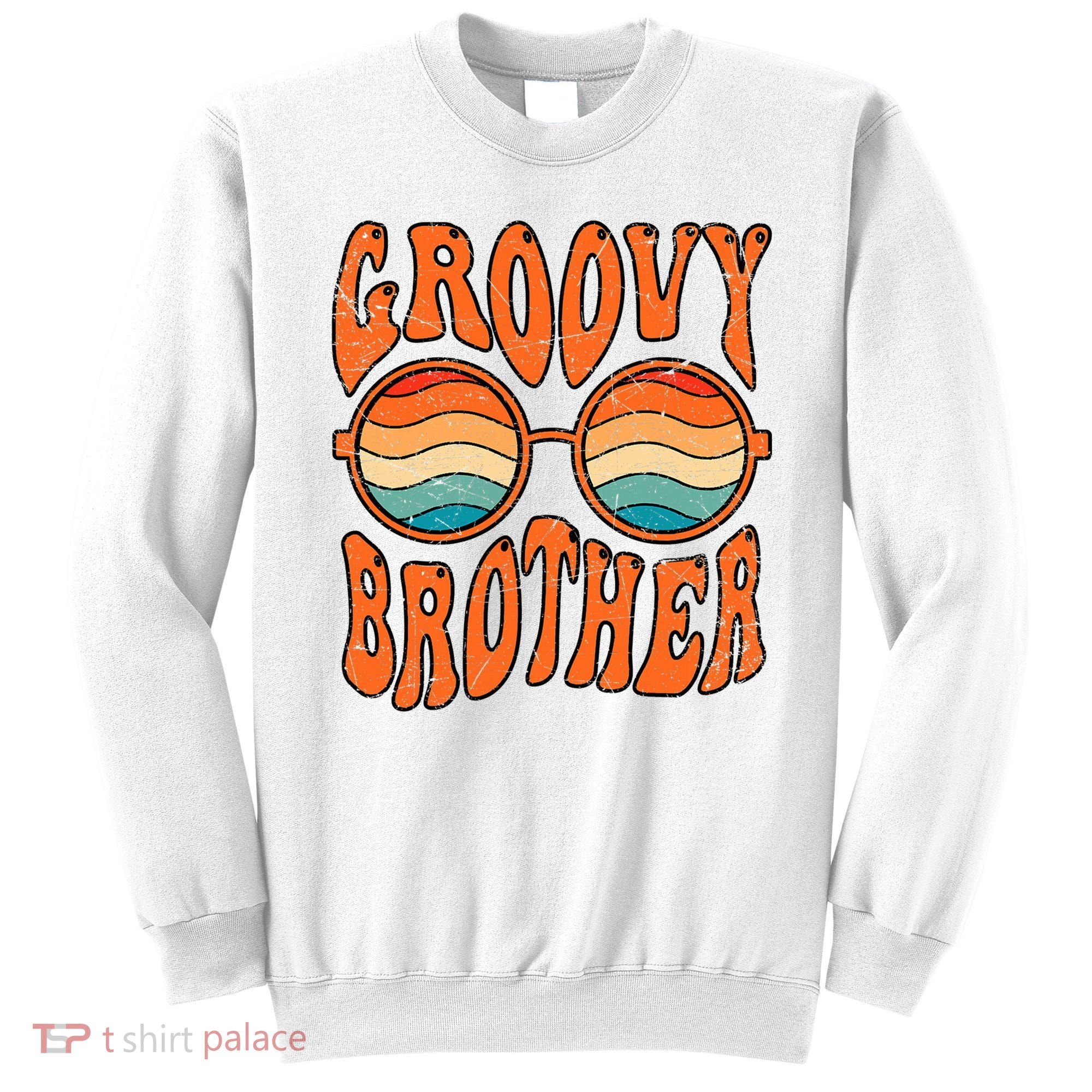 Groovy Brother 70s Aesthetic 1970'S Retro Brother Sweatshirt