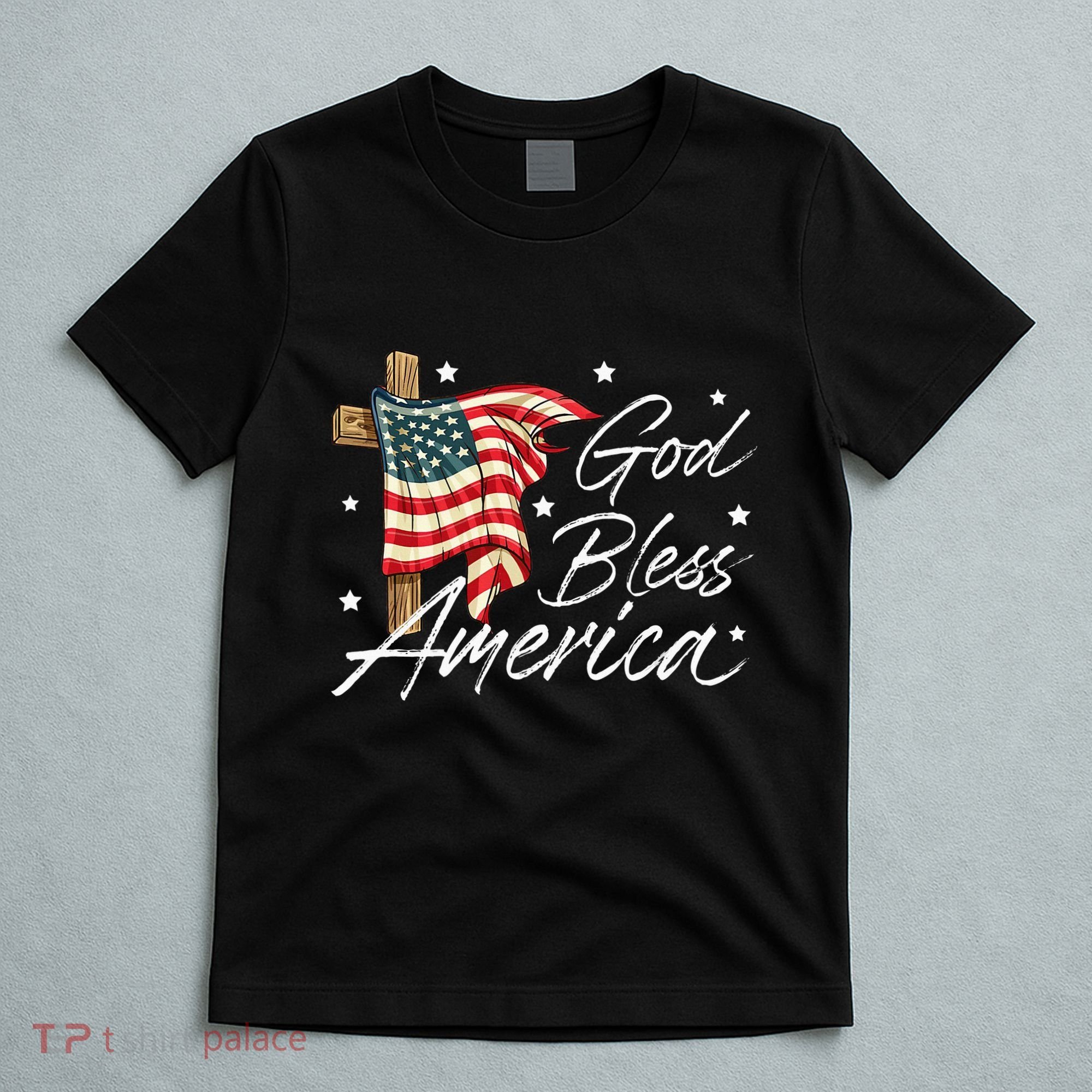 God Bless America Fourth Of July Christian Patriot T-Shirt