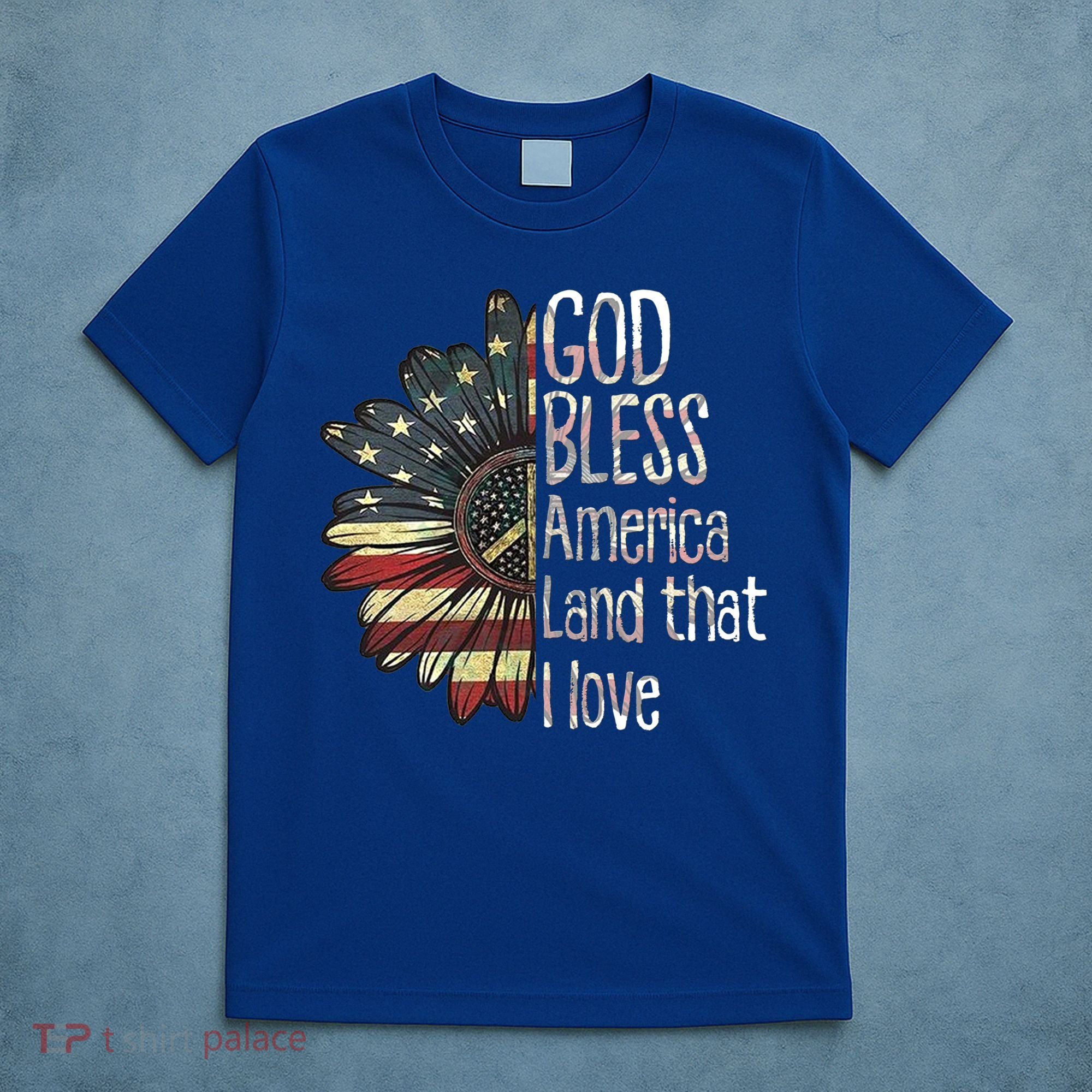God Bless America Land That I Love Usa Flag Flower Patriotic Gift T-Shirt