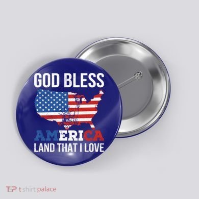 God Bless America Land That I Love American Flag Meaningful Gift Button