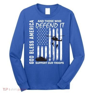 God Bless America Support Our Troops Veterans American Flag Meaningful Gift Long Sleeve Shirt