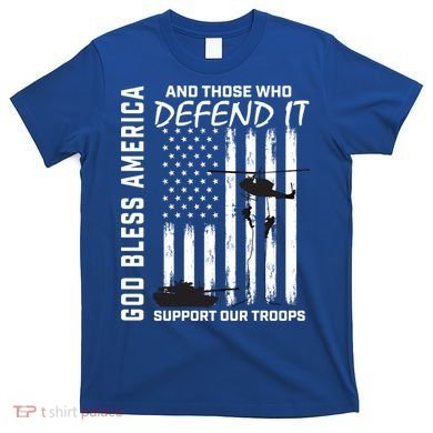 God Bless America Support Our Troops Veterans American Flag Meaningful Gift T-Shirt