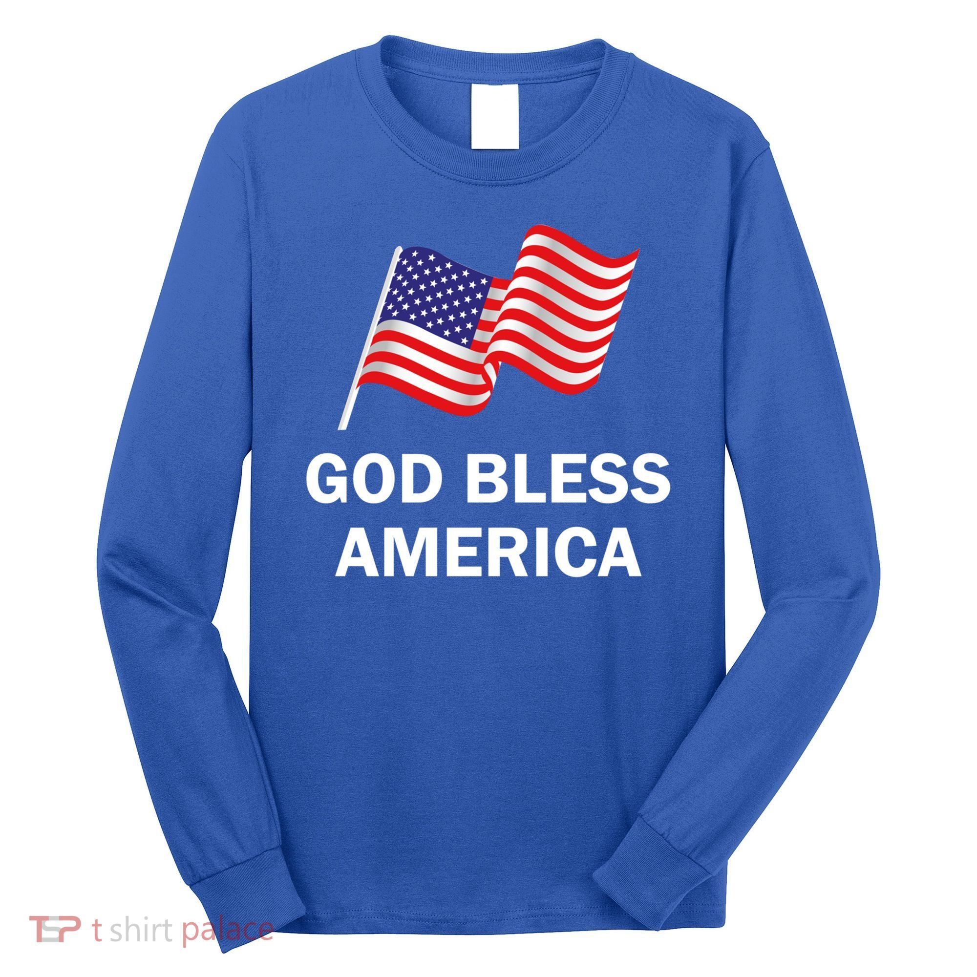 God Bless America Cool Gift Long Sleeve Shirt