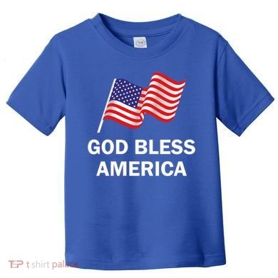 God Bless America Cool Gift Toddler T-Shirt