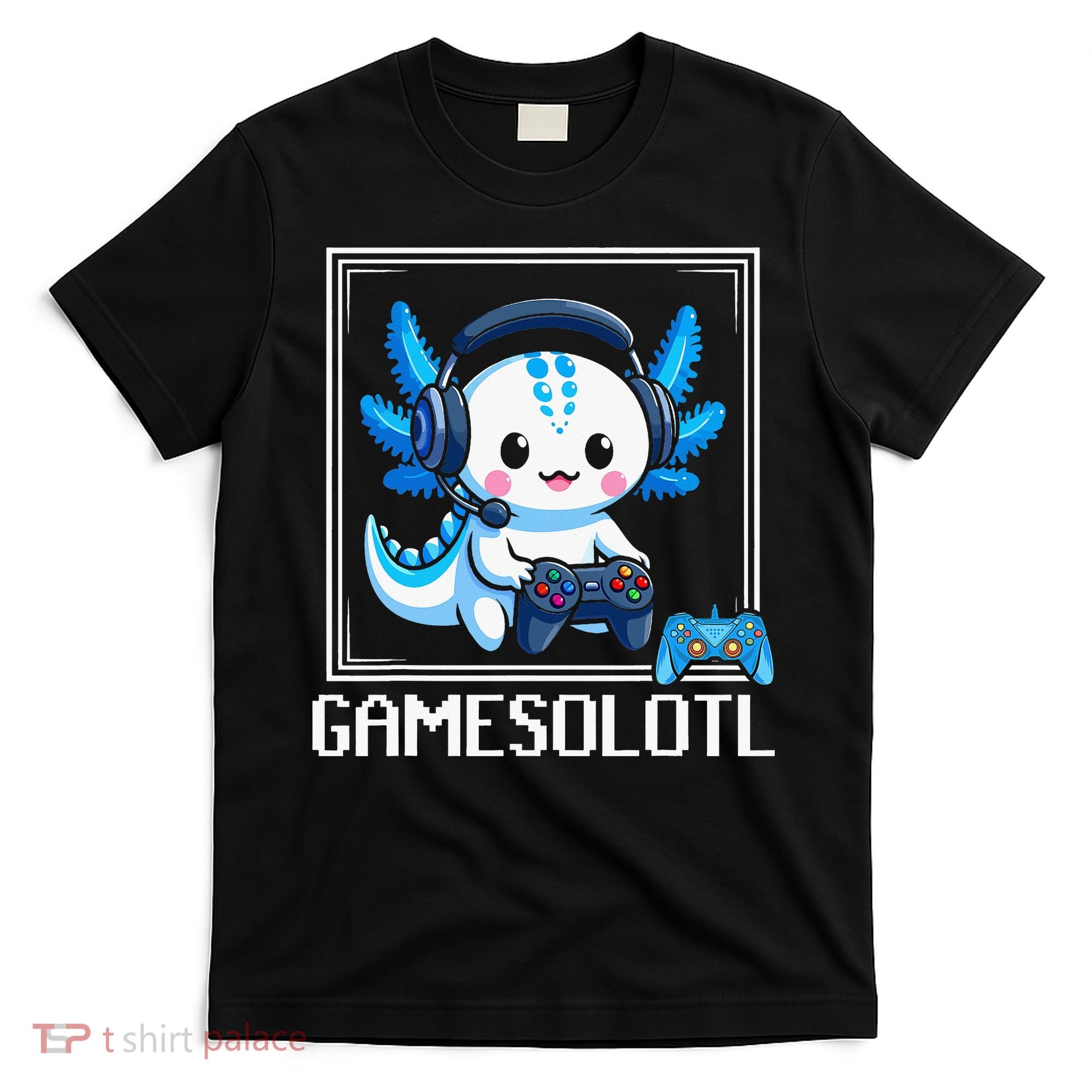 Gamesolotl Blue Axolotl Gaming Video Game T-Shirt