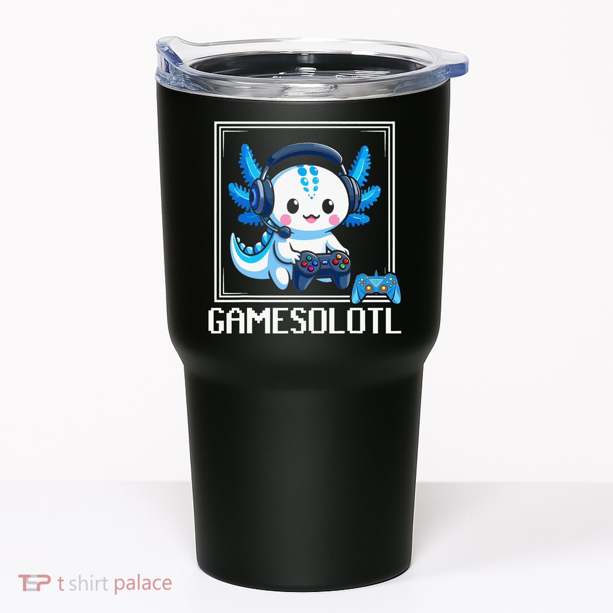 Gamesolotl Blue Axolotl Gaming Video Game Tumbler