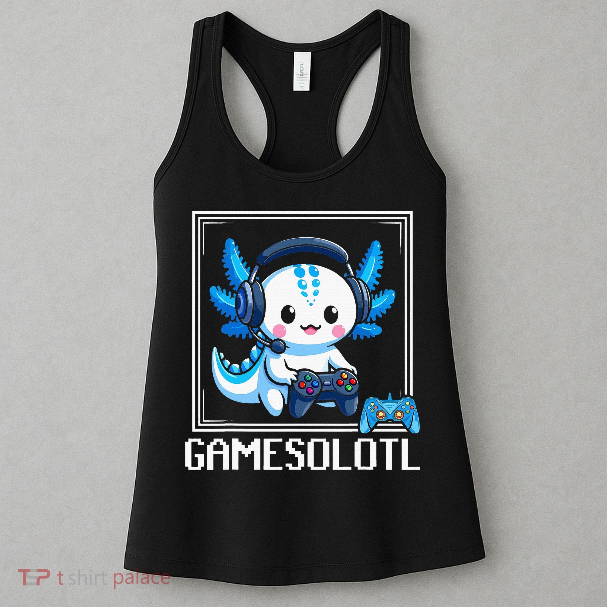 Gamesolotl Blue Axolotl Gaming Video Game Women's Tank Top