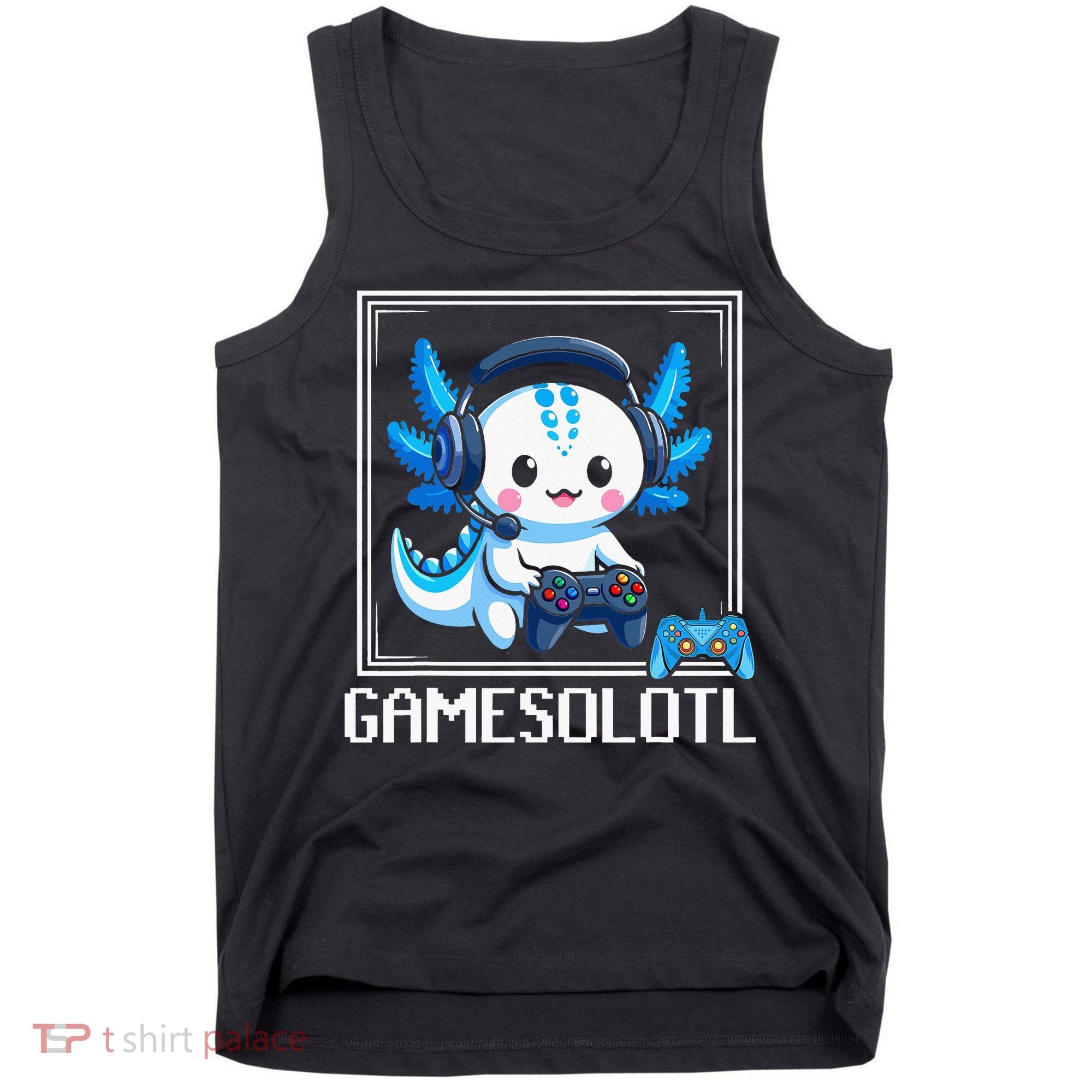 Gamesolotl Blue Axolotl Gaming Video Game Tank Top