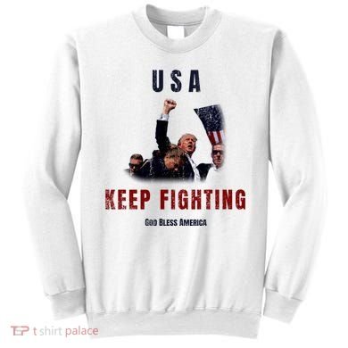 God Bless America “Keep Fighting” Sweatshirt