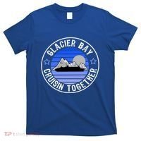 Glacier Bay Alaska Cruisin Together Family Or Group Ship Gift T-Shirt thumb 0