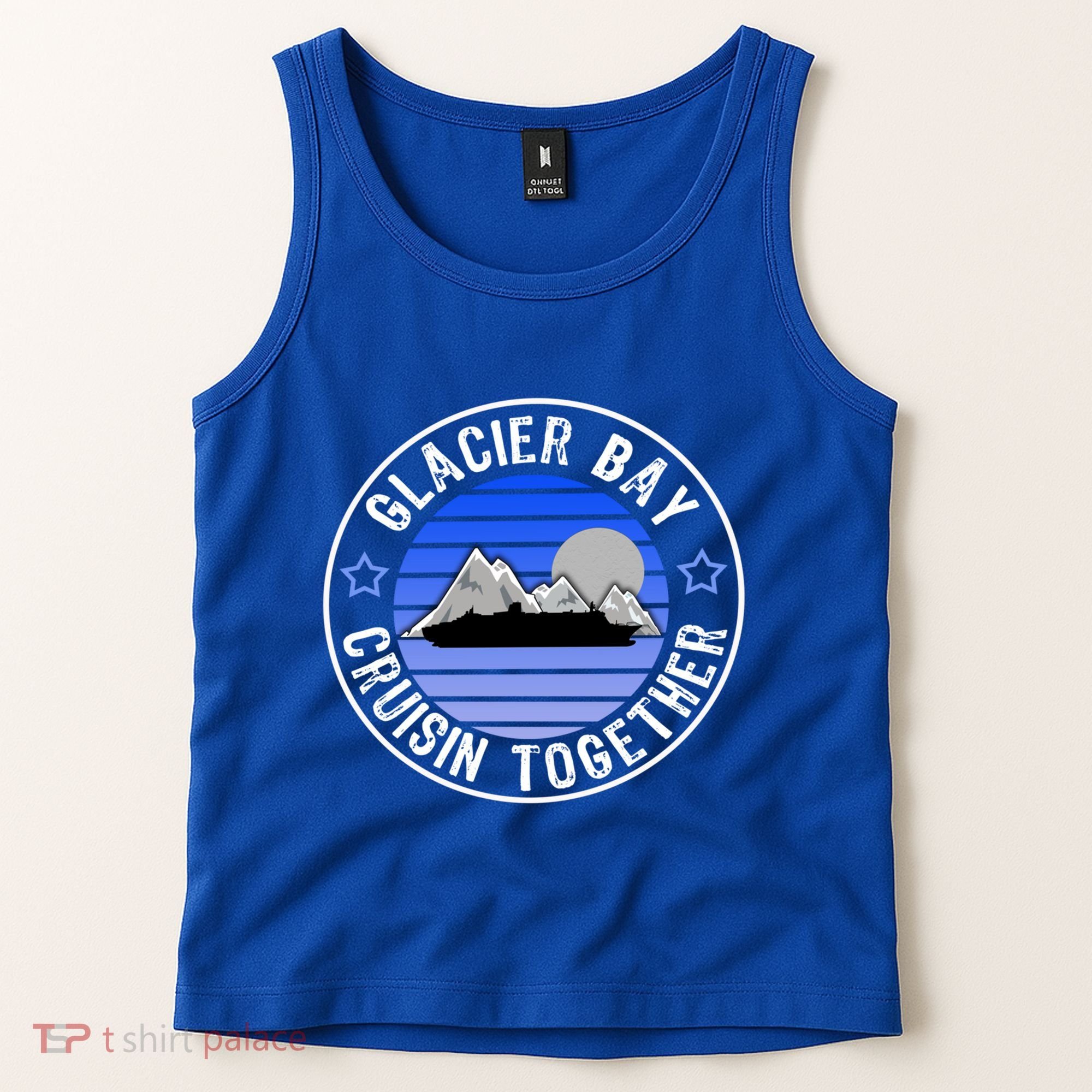 Glacier Bay Alaska Cruisin Together Family Or Group Ship Gift Tank Top