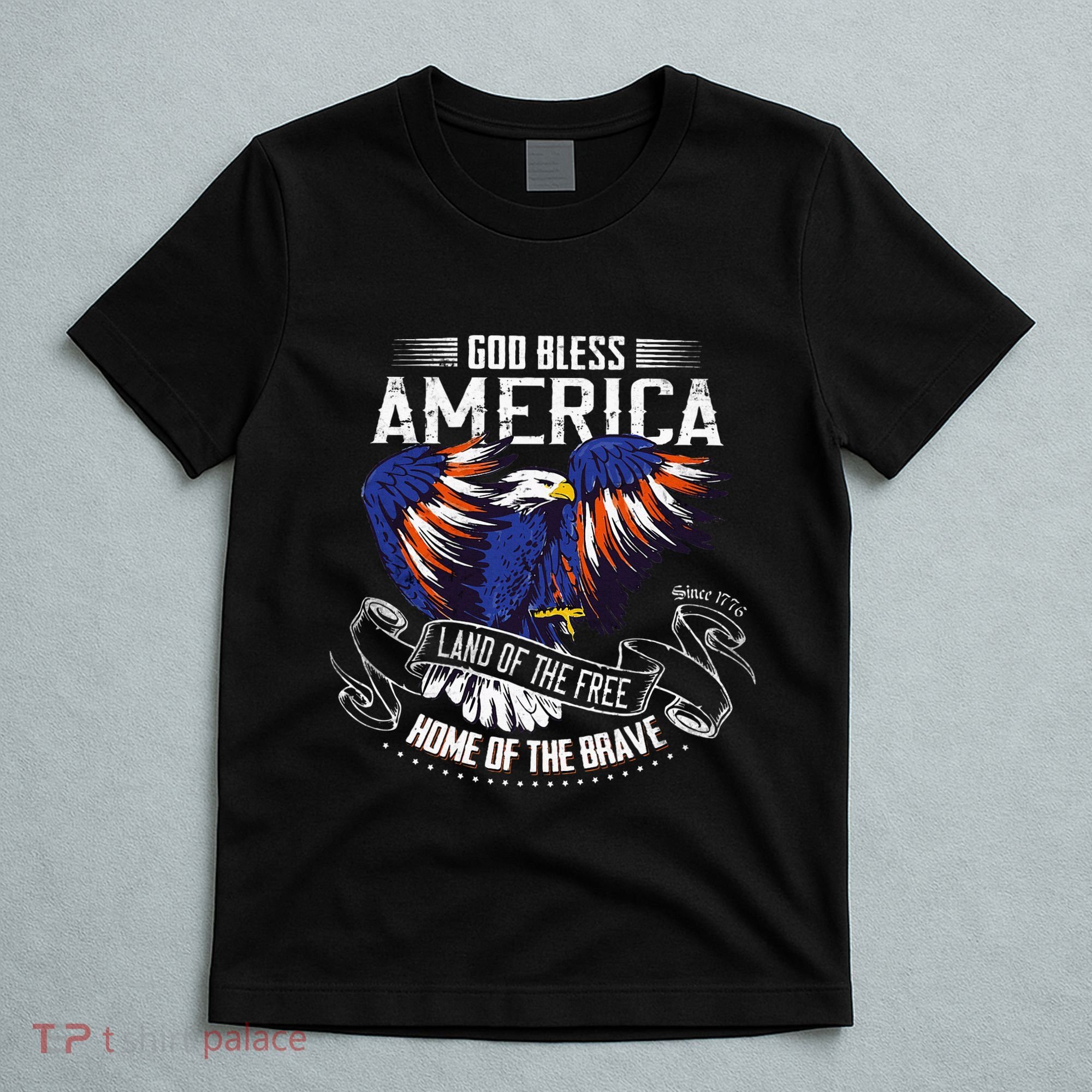God Bless America Land Of The Free Because Of The Brave T-Shirt