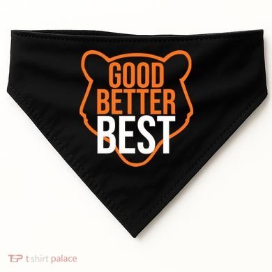 Good Better Best Bear Outline Motivation USA-Made Doggie Bandana