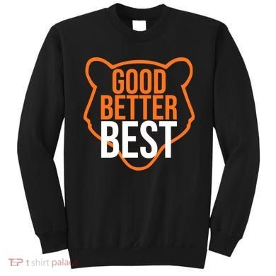 Good Better Best Bear Outline Motivation Sweatshirt