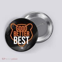 Good Better Best Bear Outline Motivation Button thumb 0