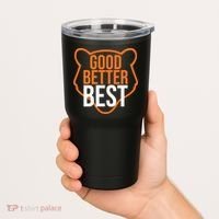 Good Better Best Bear Outline Motivation Tumbler thumb 2