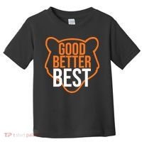 Good Better Best Bear Outline Motivation Toddler T-Shirt thumb 0