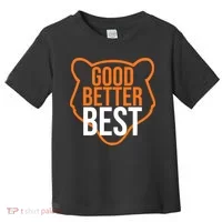 Good Better Best Bear Outline Motivation Toddler T-Shirt thumb 0