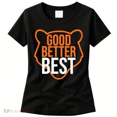 Good Better Best Bear Outline Motivation Women's T-Shirt