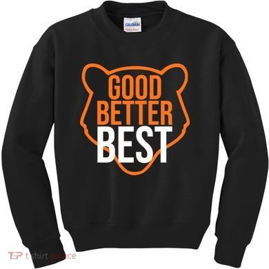 Good Better Best Bear Outline Motivation Kids Sweatshirt