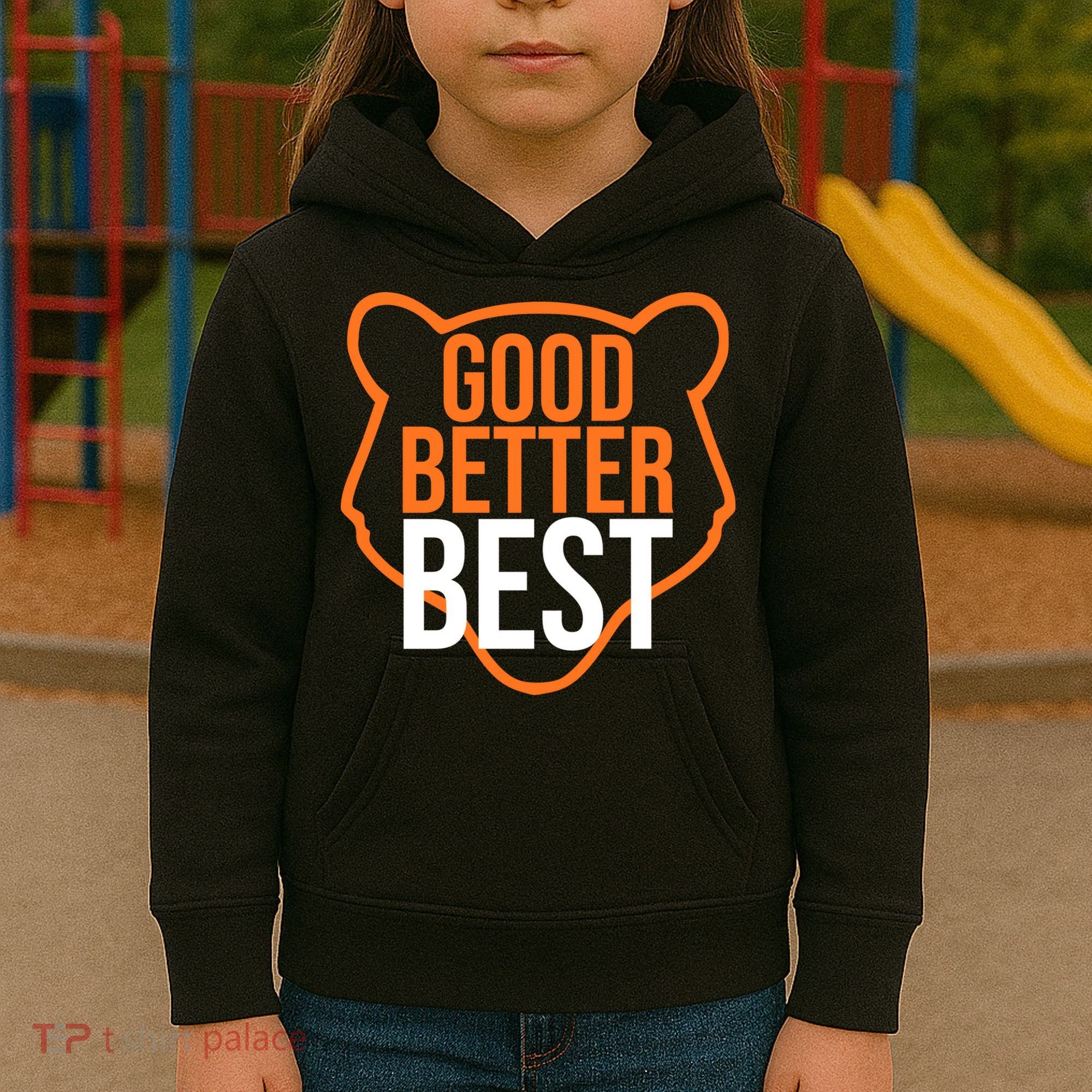 Good Better Best Bear Outline Motivation Kids Hoodie