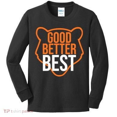 Good Better Best Bear Outline Motivation Kids Long Sleeve Shirt