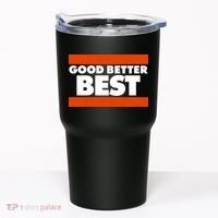 Good Better Best Slogan Bears Football Tumbler thumb 0