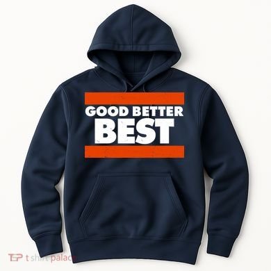 Good Better Best Slogan Bears Football Hoodie