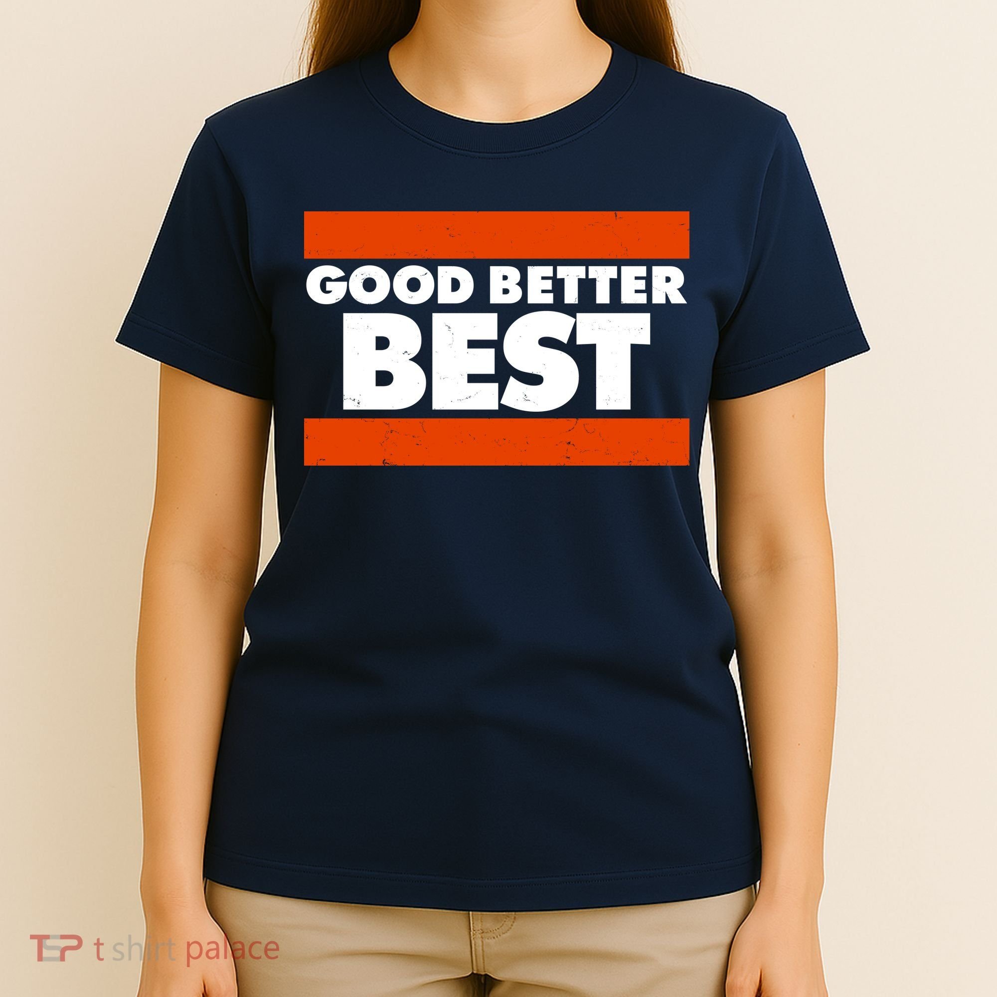 Good Better Best Slogan Bears Football T-Shirt