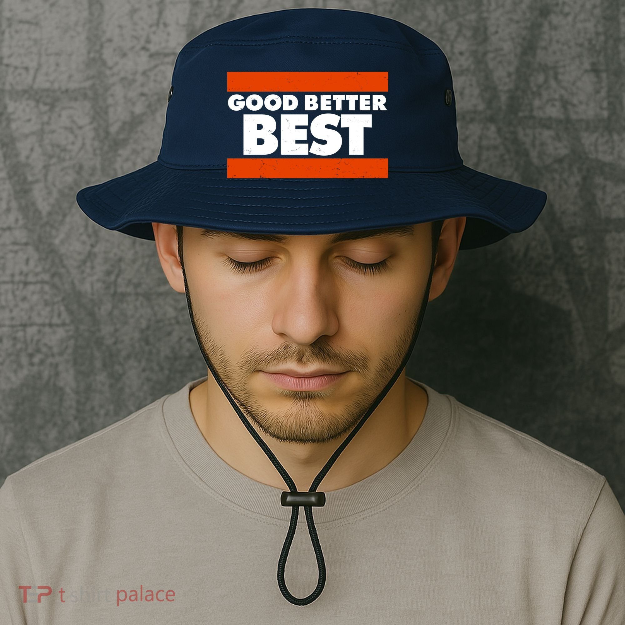 Good Better Best Slogan Bears Football Bucket Hat