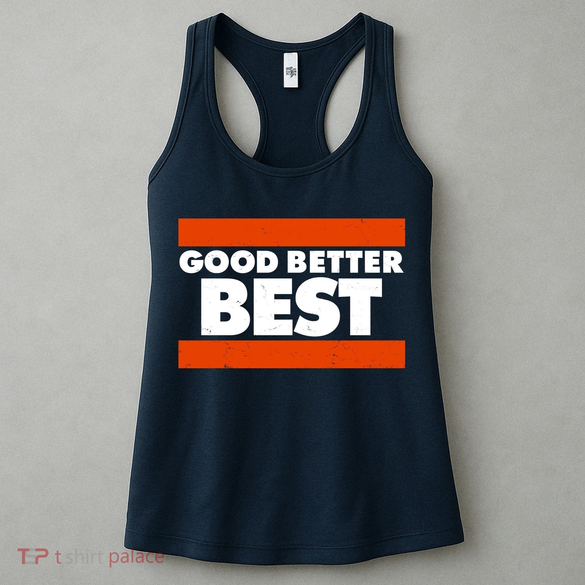 Good Better Best Slogan Bears Football Women's Tank Top