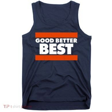 Good Better Best Slogan Bears Football Tank Top