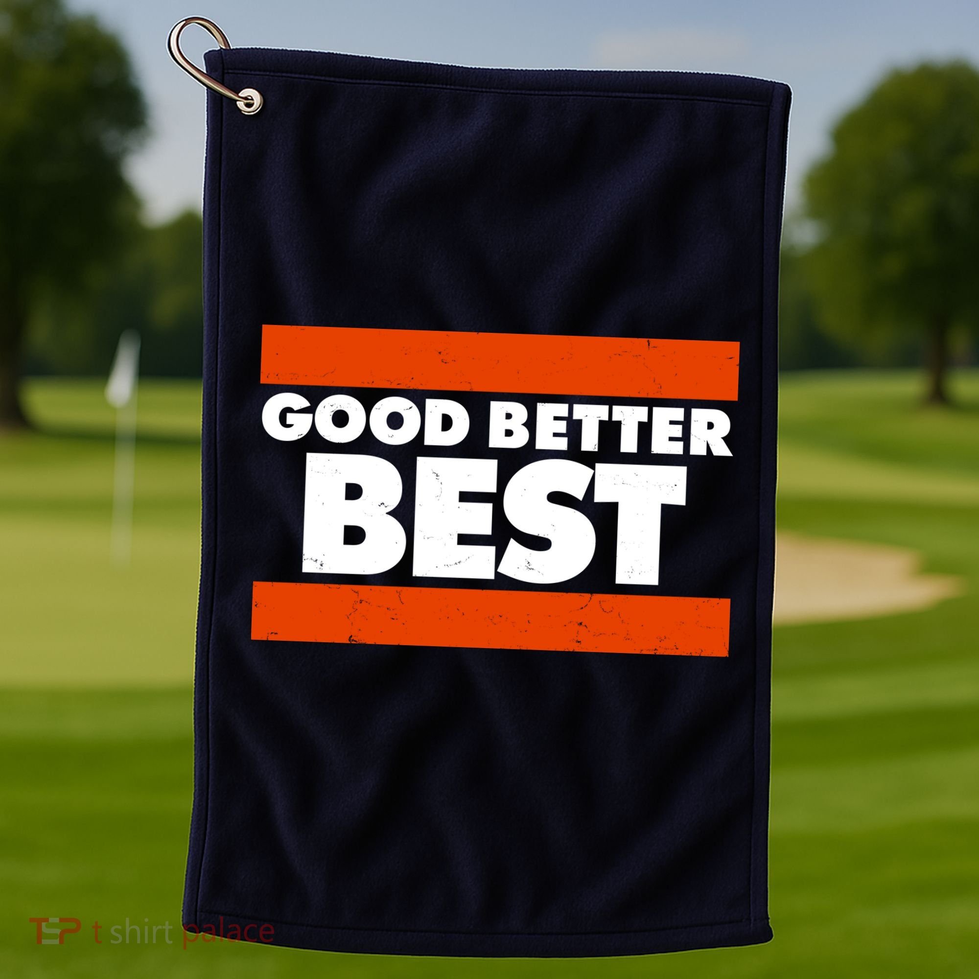 Good Better Best Slogan Bears Football Golf Towel