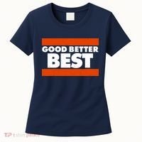 Good Better Best Slogan Bears Football Women's T-Shirt thumb 0