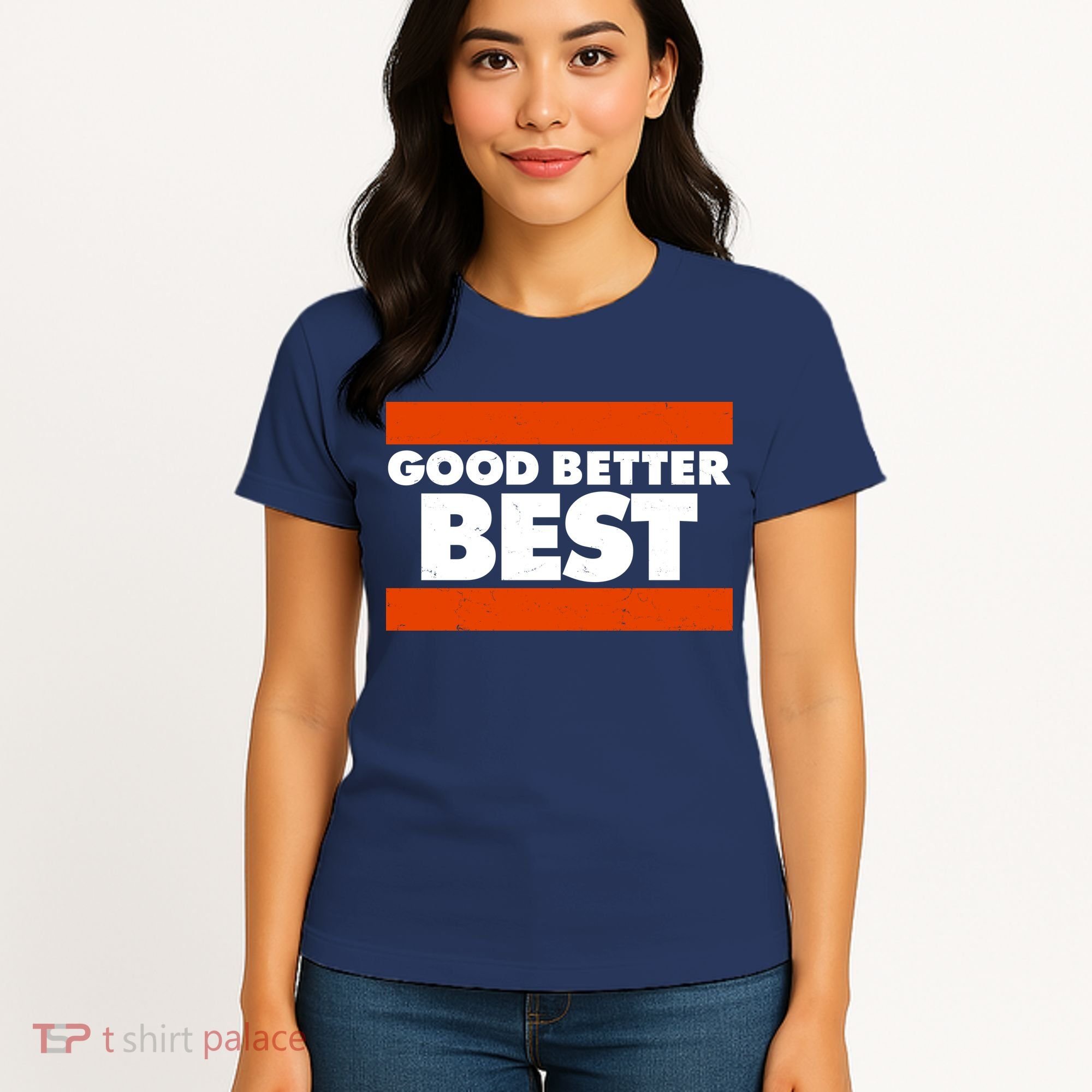 Good Better Best Slogan Bears Football Women's T-Shirt
