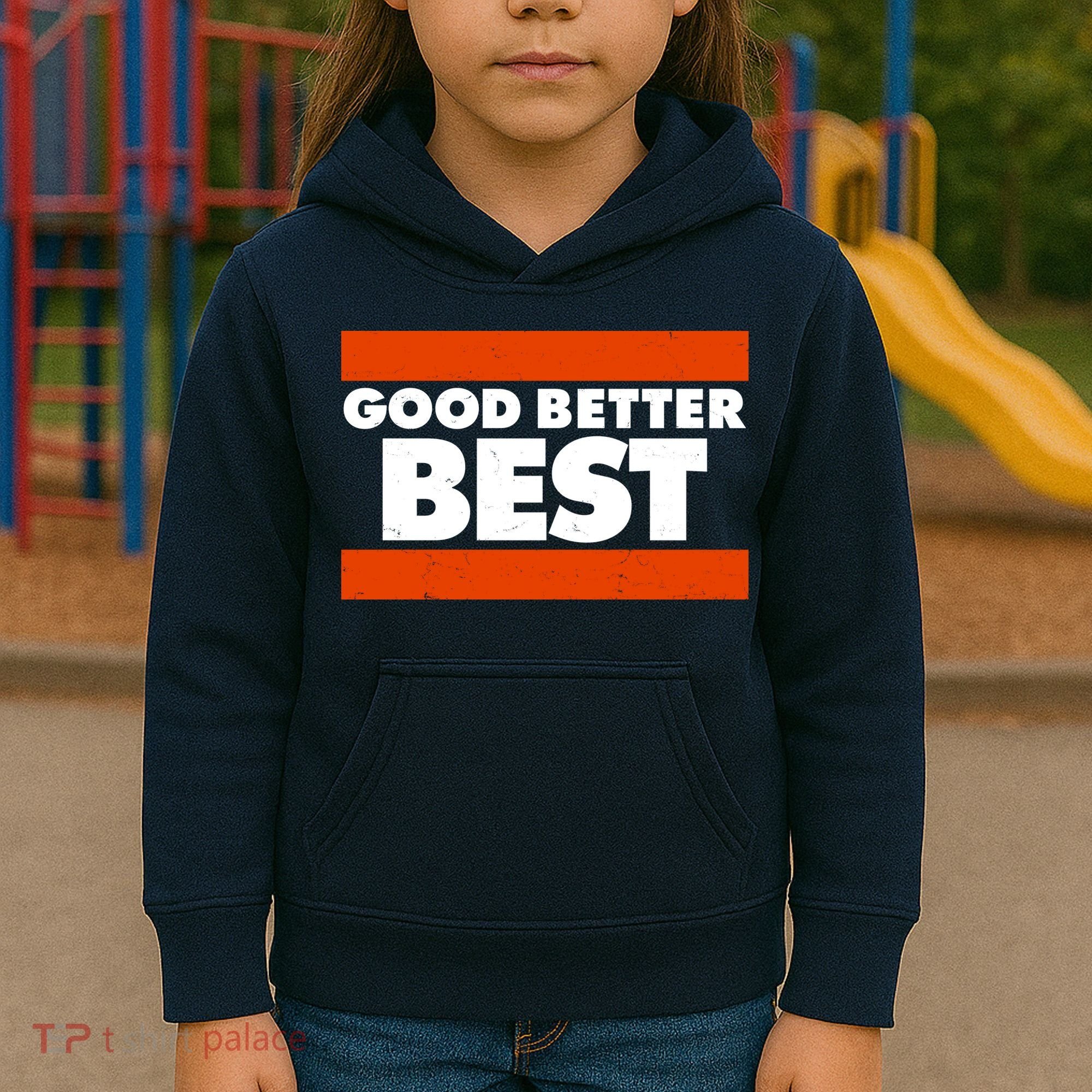 Good Better Best Slogan Bears Football Kids Hoodie