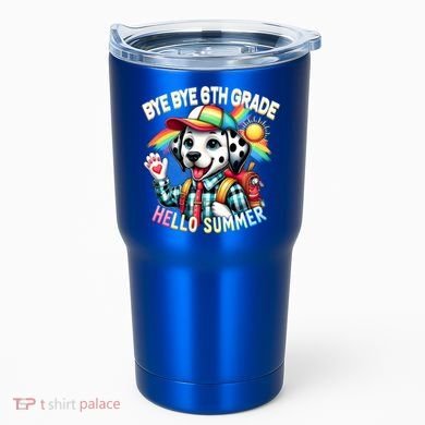 Graduation Bye Bye 6th Grade Hello 7th Grade Hello Summer Gift Tumbler