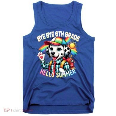 Graduation Bye Bye 6th Grade Hello 7th Grade Hello Summer Gift Tank Top