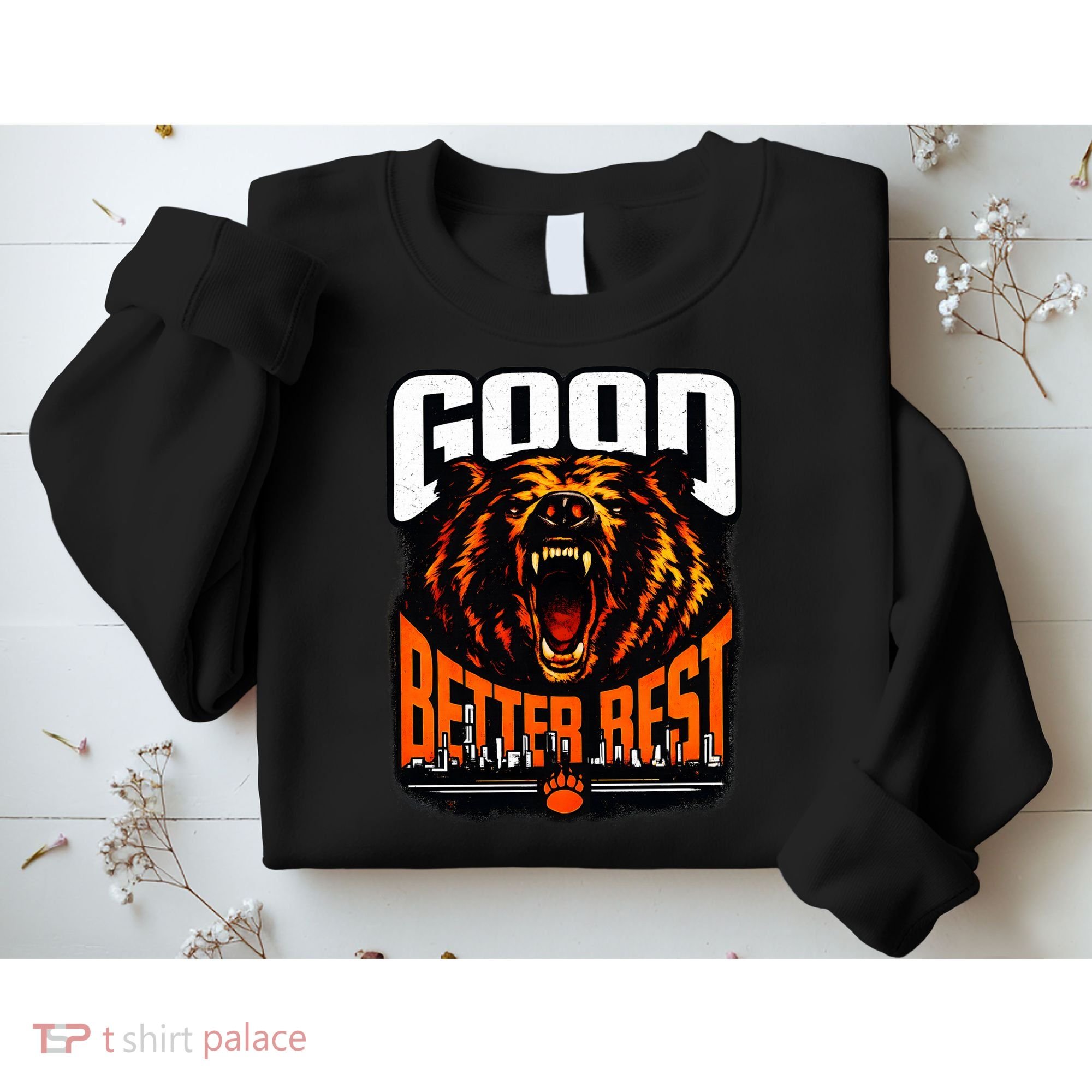 Good Better Best Football Fan Bear Sweatshirt