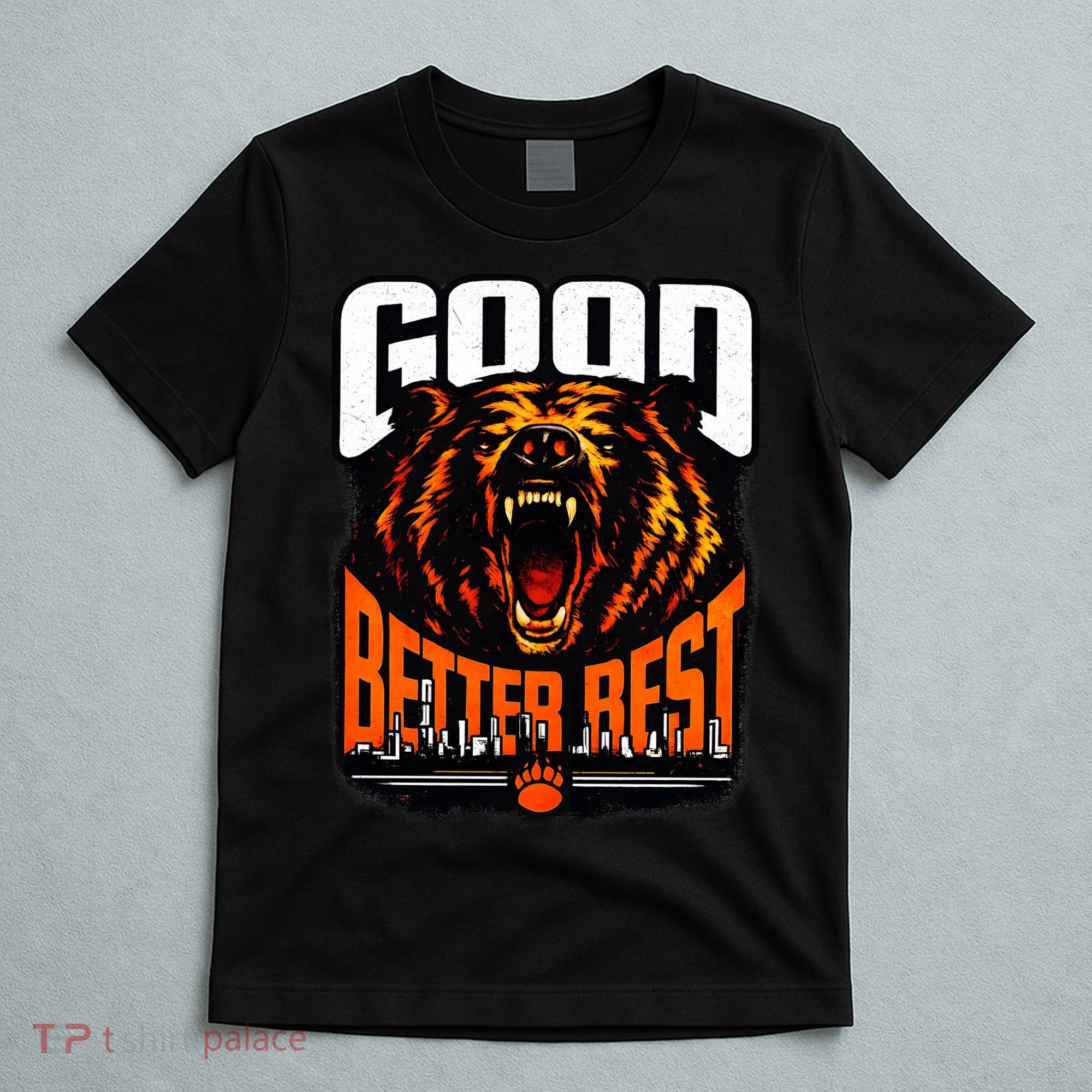Good Better Best Football Fan Bear T-Shirt