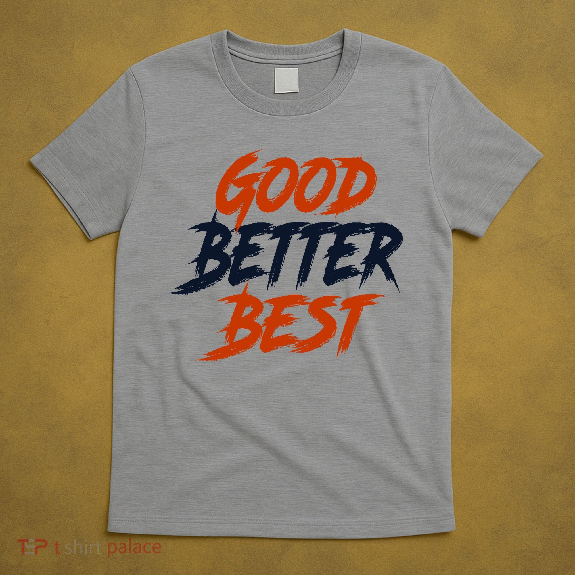 Good Better Best Bears Sports Football T-Shirt