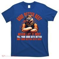 Good Better Best Bears Football Never Let It Rest T-Shirt thumb 0