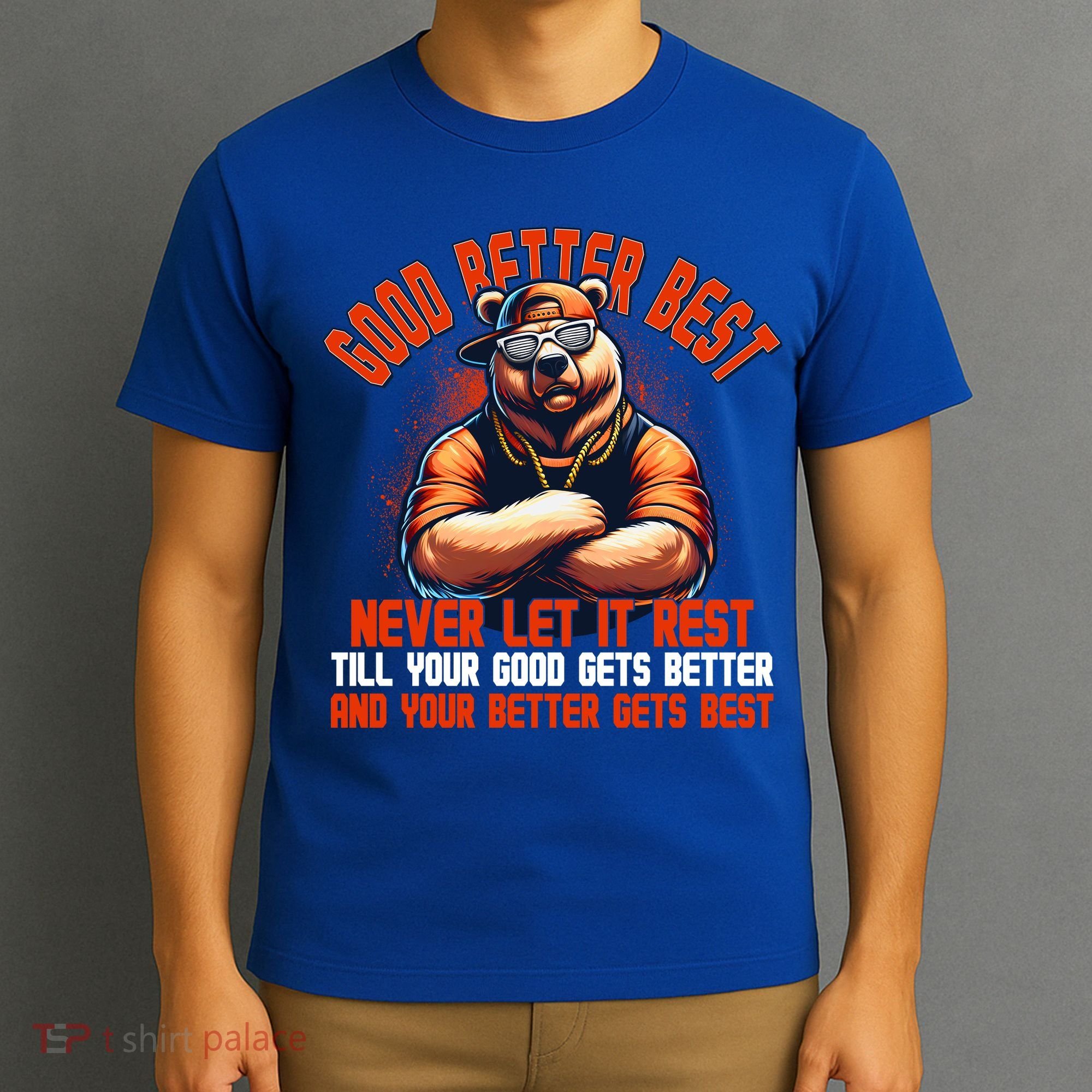 Good Better Best Bears Football Never Let It Rest T-Shirt