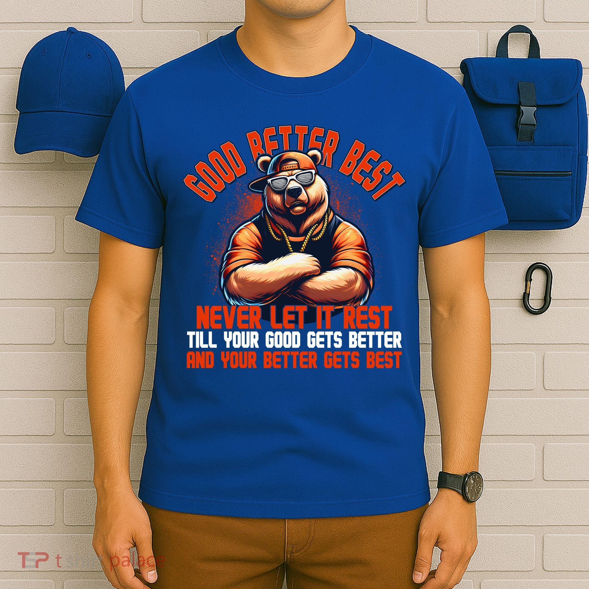Good Better Best Bears Football Never Let It Rest T-Shirt