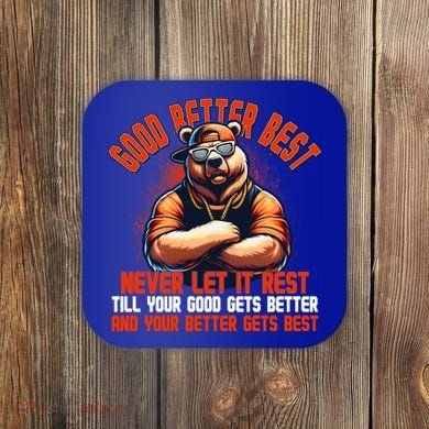 Good Better Best Bears Football Never Let It Rest Coaster