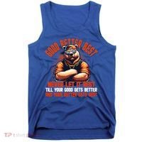 Good Better Best Bears Football Never Let It Rest Tank Top thumb 0