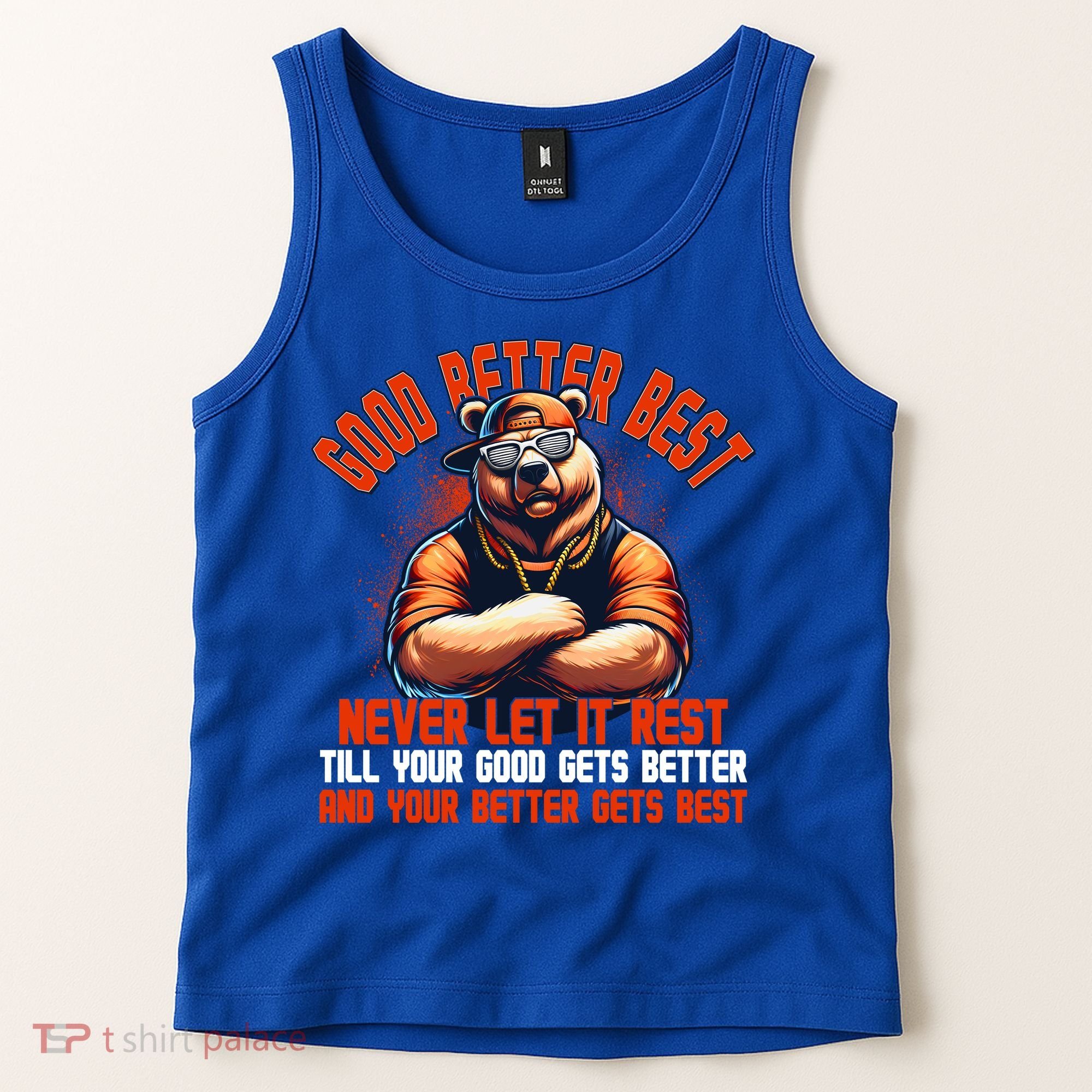 Good Better Best Bears Football Never Let It Rest Tank Top