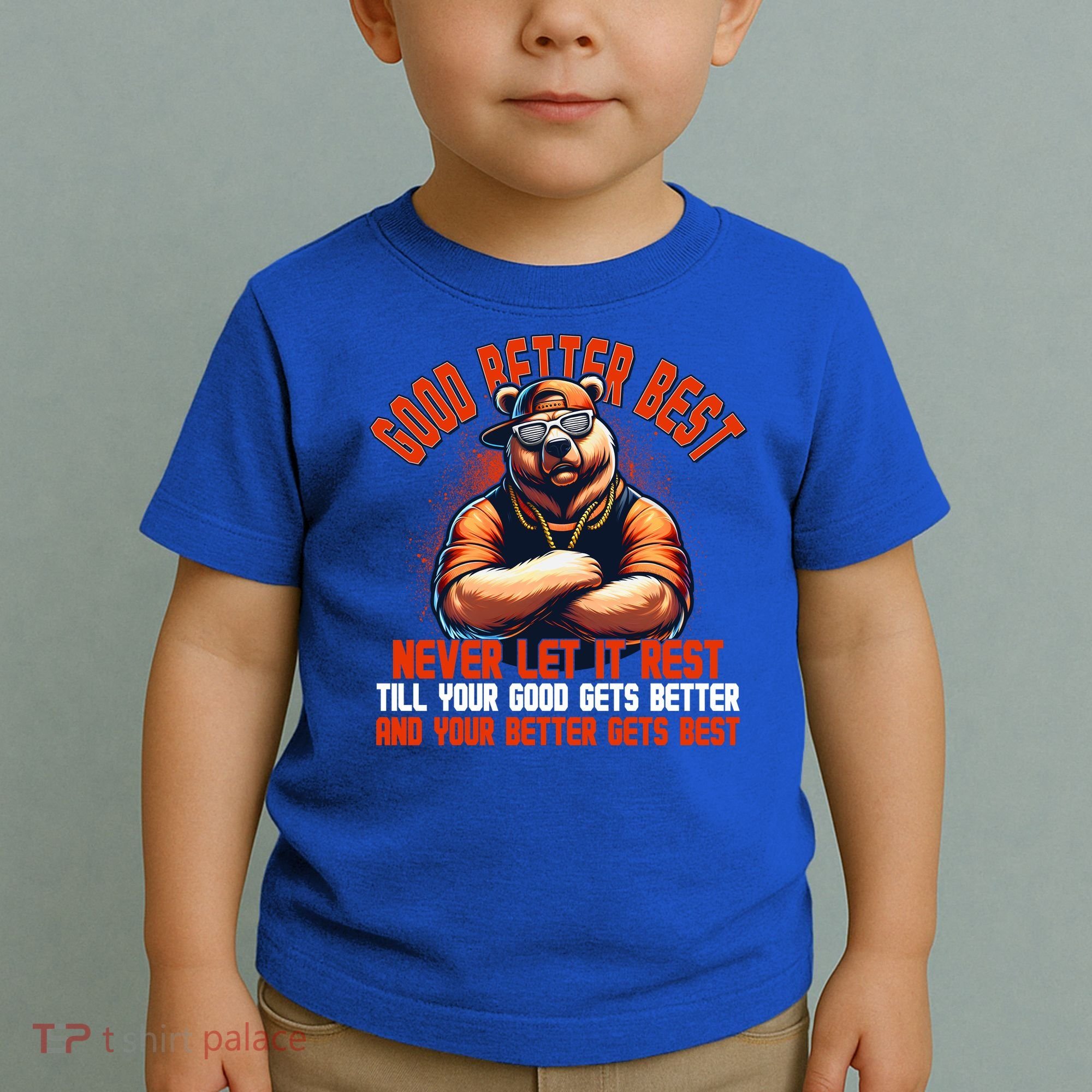 Good Better Best Bears Football Never Let It Rest Toddler T-Shirt