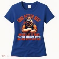 Good Better Best Bears Football Never Let It Rest Women's T-Shirt thumb 0