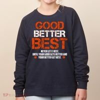 Good Better Best Never Let It Rest Slogan Bears Football Women's Sweatshirt thumb 0